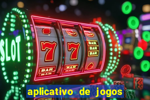 aplicativo de jogos que pagam de verdade